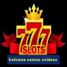 kelviane santos xvideos